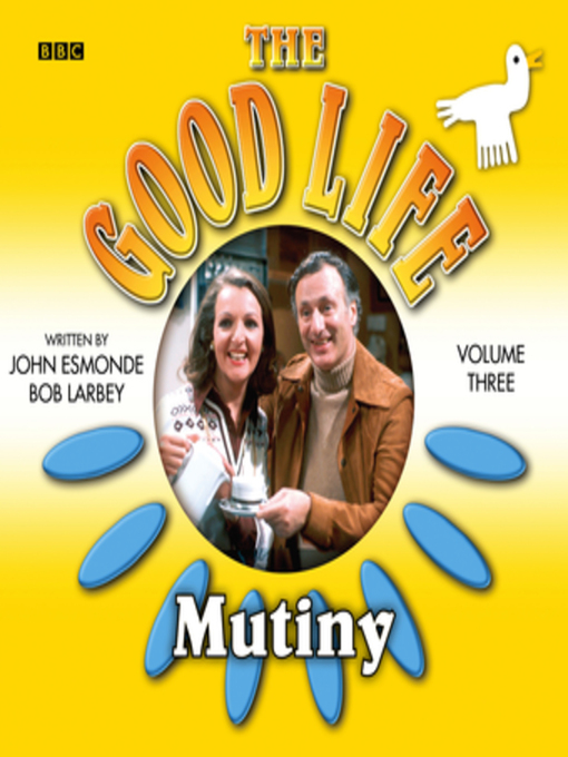 Title details for The Good Life by Bob Larbey - Available